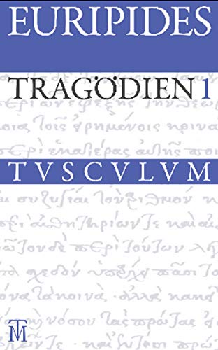 Tragödien: Griechisch - deutsch (Sammlung Tusculum) von Walter de Gruyter
